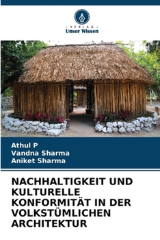 Paperback Nachhaltigkeit Und Kulturelle Konformität in Der Volkstümlichen Architektur [German] Book