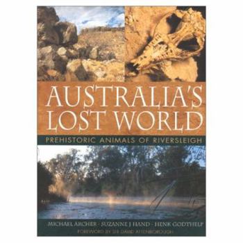 Hardcover Australia's Lost World: Prehistoric Animals of Riversleigh Book