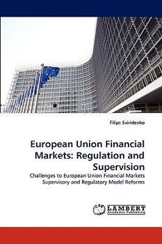 Paperback European Union Financial Markets: Regulation and Supervision Book