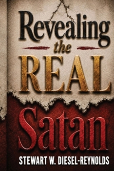 Paperback Revealing the Real Satan Book