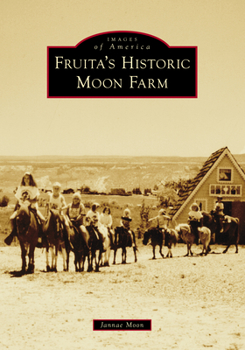 Paperback Fruita's Historic Moon Farm Book