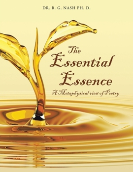 Paperback The Essential Essence: A Metaphysical view of Poetry Book