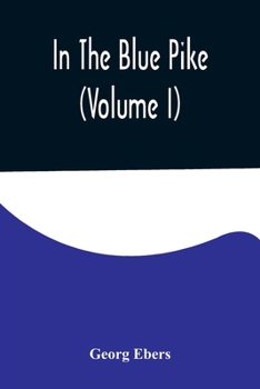 Paperback In The Blue Pike (Volume I) Book