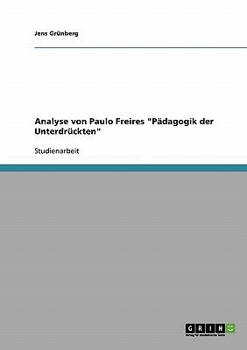 Paperback Paulo Freire "Pädagogik der Unterdrückten". Eine Analyse [German] Book