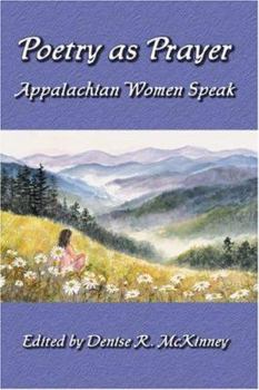 Paperback Poetry As Prayer: Appalachian Women Speak Book