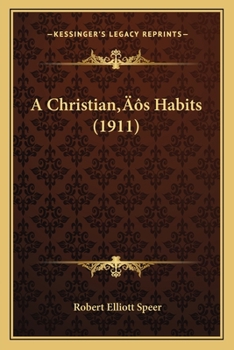 Paperback A Christian's Habits (1911) Book