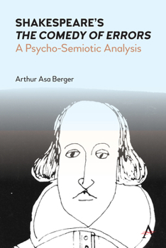 Paperback Shakespeare's the Comedy of Errors: A Psycho-Semiotic Analysis Book