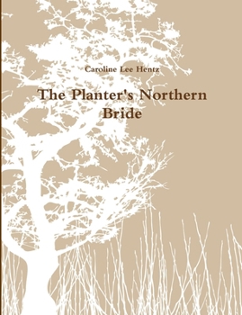 The Planter's Northern Bride