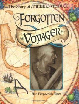 Hardcover Forgotten Voyager: The Story of Amerigo Vespucci Book