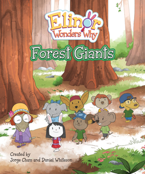 Hardcover Elinor Wonders Why: Forest Giants Book