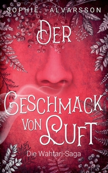 Paperback Die Wahtari-Saga: Der Geschmack von Luft [German] Book