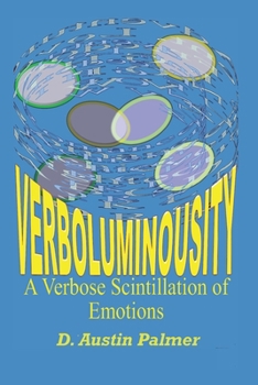 Paperback Verboluminousity: A Verbose Scintillation of Emotions Book