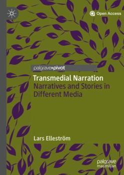 Hardcover Transmedial Narration: Narratives and Stories in Different Media Book