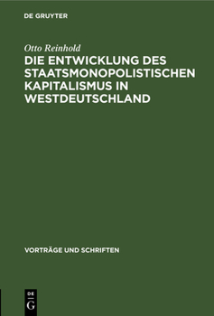 Hardcover Die Entwicklung Des Staatsmonopolistischen Kapitalismus in Westdeutschland [German] Book