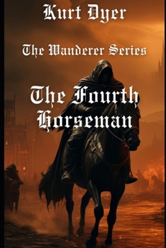 Paperback The Fourth Horseman: The Wanderer Series: Book 4 Book