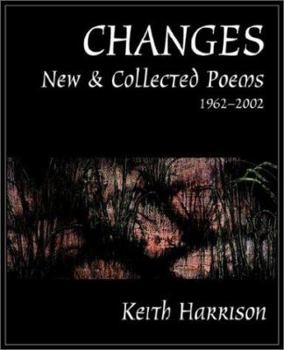 Paperback Changes: New and Collected Poems 1962-2002 Book