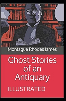 Paperback Ghost Stories of an Antiquary illustrated Book