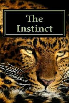 Paperback The Instinct: The Turmoil, the Town and the Panther Book