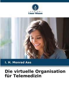 Paperback Die virtuelle Organisation für Telemedizin [German] Book