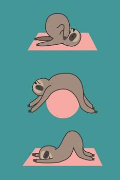 Lazy Meditation: A guided Yoga Notebook for Yoga and Pilates Lovers and Enthausiasts