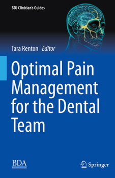 Hardcover Optimal Pain Management for the Dental Team Book