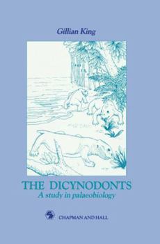Hardcover Dicynodonts: A Study in Palaeobiology Book