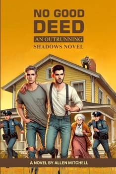 No Good Deed: Outrunning Shadows Book 2