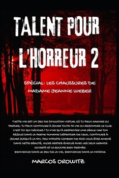 Paperback Talent Pour l'Horreur 2: Spécial: les chaussures de Madame Jeanne Weber [French] Book