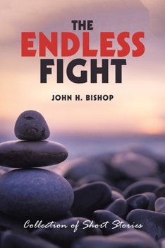 Paperback The Endless Fight: Collection of Short Stories Book