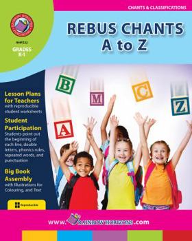 Perfect Paperback Rebus Chants A to Z Gr. K-1 - Rainbow Horizons Publishing Book