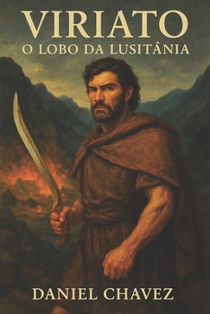 Paperback Viriato: O Lobo da Lusitânia [Portuguese] Book