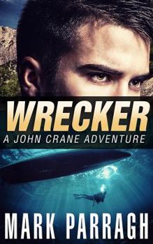 Wrecker - Book #2 of the John Crane