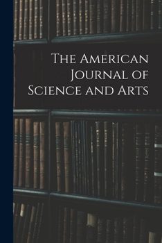 Paperback The American Journal of Science and Arts Book
