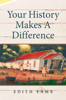 Paperback Your History Makes A Difference Book