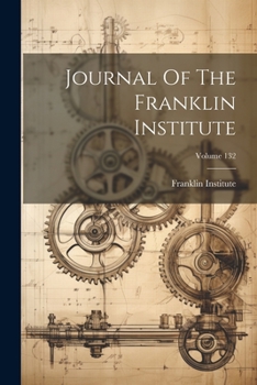 Paperback Journal Of The Franklin Institute; Volume 132 Book