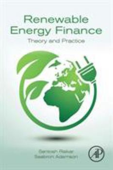 Paperback Renewable Energy Finance: Theory and Practice Book