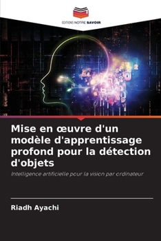 Paperback Mise en oeuvre d'un modèle d'apprentissage profond pour la détection d'objets [French] Book