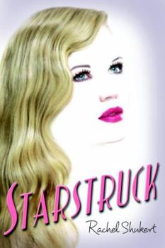 Starstruck - Book #1 of the Starstruck