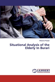 Paperback Situational Analysis of the Elderly In Burari Book