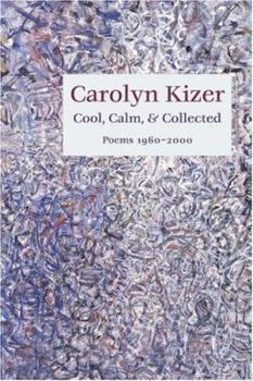 Hardcover Cool, Calm, & Collected: Poems, 1960-2000 Book