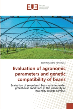 Paperback Evaluation of agronomic parameters and genetic compatibility of beans Book