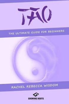 Paperback Tao: The Ultimate Guide For Beginners Book