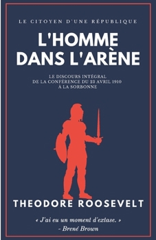 Paperback L'Homme dans l'Arène: Le Citoyen d'une République [French] Book