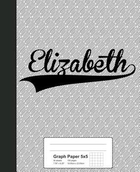 Paperback Graph Paper 5x5: ELIZABETH Notebook Book