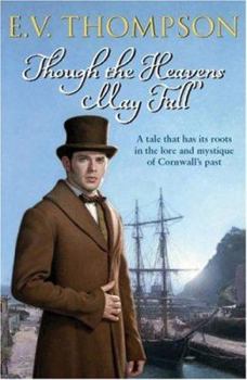 Though the Heavens May Fall - Book #1 of the Amos Hawke