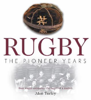 Hardcover Rugby - the Pioneer Years Book