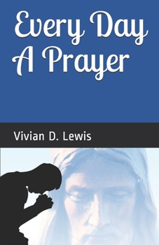 Paperback Every Day A Prayer Book