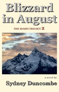 Paperback Blizzard in August (The Idaho Trilogy) Book
