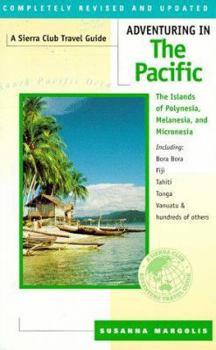 Paperback Adventuring in the Pacific: The Islands of Polynesia, Melanesia, and Micronesia Including Bora B Book