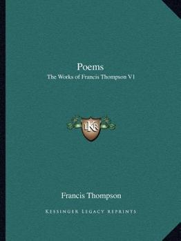 Paperback Poems: The Works of Francis Thompson V1 Book